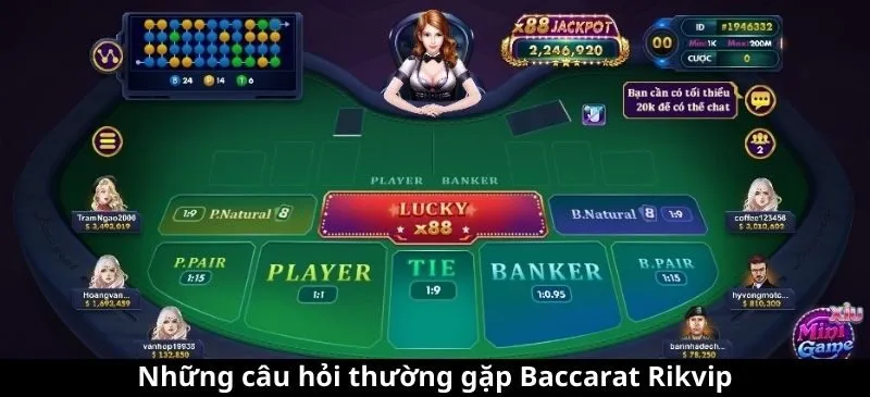 Những câu hỏi thường gặp khi chơi Baccarat Rikvip