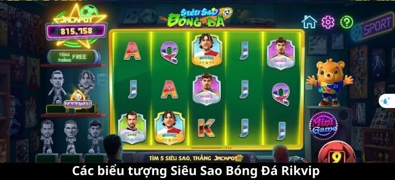 Chi tiết cách chơi Siêu Sao Bóng Đá Rikvip 