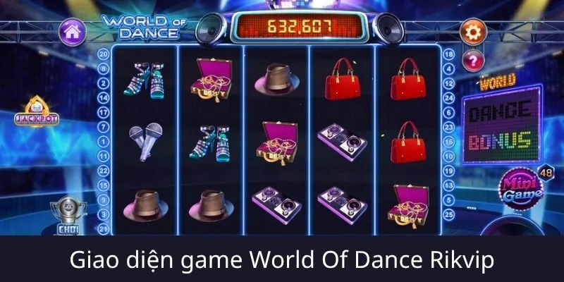 Tính năng nổi bật của World Of Dance Rikvip
