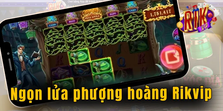 Ngọn lửa phượng hoàng Rikvip - Chơi cá cược hồi sinh từ đam mê