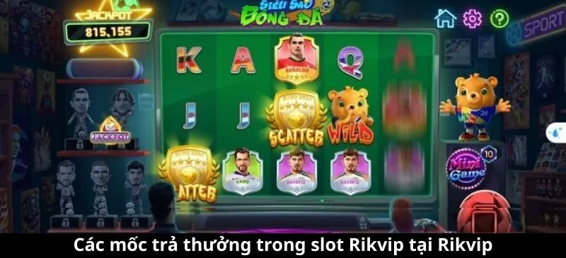 Chi tiết cách chơi Siêu Sao Bóng Đá Rikvip 